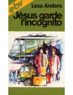 Jésus garde l'incognito